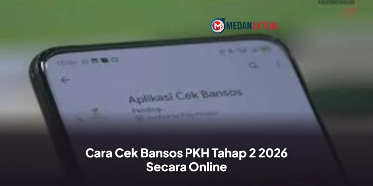 Cara Cek Bansos PKH Tahap 2 2026 Secara Online
