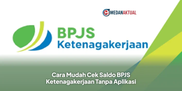 Cara Mudah Cek Saldo BPJS Ketenagakerjaan Tanpa Aplikasi