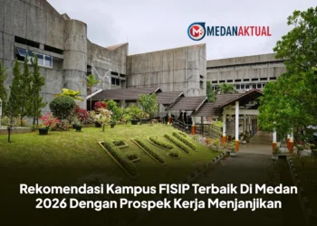 Rekomendasi Kampus FISIP Terbaik Di Medan 2026 Dengan Prospek Kerja Menjanjikan