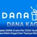 Saldo DANA Gratis Mei 2026! Ikutin Cara Klaim Daget Dan Tipsnya Disini