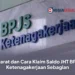 Syarat dan Cara Klaim Saldo JHT BPJS Ketenagakerjaan Sebagian