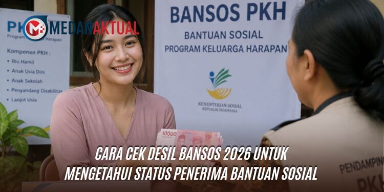 Cara Cek Desil Bansos 2026 Untuk Mengetahui Status Penerima Bantuan Sosial