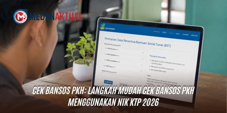 Cek Bansos PKH: Langkah Mudah Cek Bansos PKH Menggunakan NIK KTP 2026