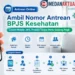 Cara Ambil Antrean BPJS Kesehatan Online Lewat Mobile JKN, Praktis Tanpa Perlu Datang Pagi
