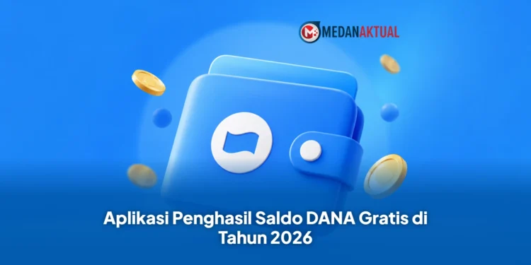 Aplikasi Penghasil Saldo DANA Gratis di Tahun 2026