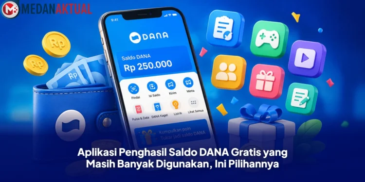 Aplikasi Penghasil Saldo DANA Gratis yang Masih Banyak Digunakan, Ini Pilihannya