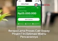 Berapa Lama Proses Cair Gopay Pinjam? Ini Estimasi Waktu Pencairannya