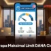 Berapa Maksimal Limit DANA Cicil?
