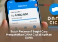 Butuh Pinjaman? Begini Cara Mengaktifkan DANA Cicil di Aplikasi DANA