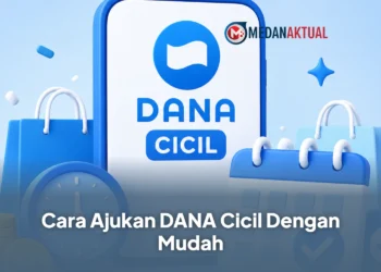 Cara Ajukan DANA Cicil Dengan Mudah