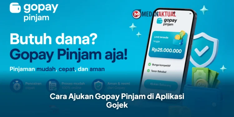 Cara Ajukan Gopay Pinjam di Aplikasi Gojek