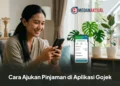Cara Ajukan Pinjaman di Aplikasi Gojek