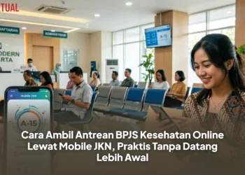 Cara Ambil Antrean BPJS Kesehatan Online Lewat Mobile JKN, Praktis Tanpa Datang Lebih Awal