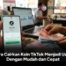 Cara Cairkan Koin TikTok Menjadi Uang Dengan Mudah dan Cepat