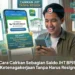 Cara Cairkan Sebagian Saldo JHT BPJS Ketenagakerjaan Tanpa Harus Resign