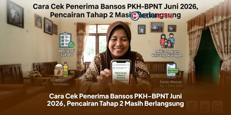 Cara Cek Penerima Bansos PKH-BPNT Juni 2026, Pencairan Tahap 2 Masih Berlangsung
