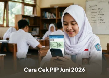 PIP Juni 2026 Cair, Begini Cara Ceknya dengan Mudah dan Praktis