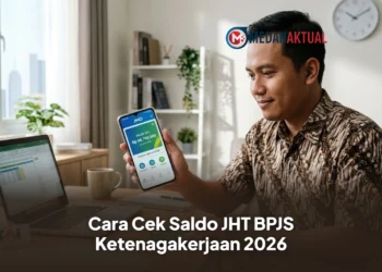 Cara Cek Saldo JHT BPJS Ketenagakerjaan 2026