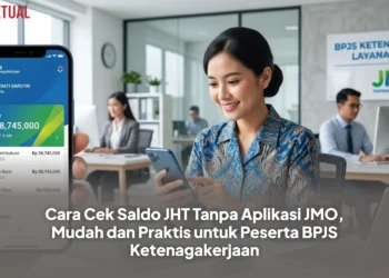 Cara Cek Saldo JHT Tanpa Aplikasi JMO, Mudah dan Praktis untuk Peserta BPJS Ketenagakerjaan