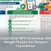 Cara Daftar BPJS Kesehatan JKN dengan Mudah dan Batasan Layanannya