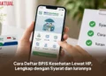 Cara Daftar BPJS Kesehatan Lewat HP, Lengkap dengan Syarat dan Iurannya