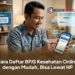 Cara Daftar BPJS Kesehatan Online dengan Mudah, Bisa Lewat HP
