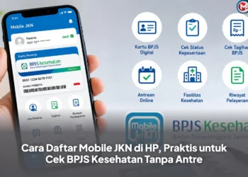 Cara Daftar Mobile JKN di HP, Praktis untuk Cek BPJS Kesehatan Tanpa Antre