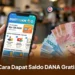 Cara Mendapatkan Saldo DANA Gratis dari Aplikasi Penghasil Uang 2026