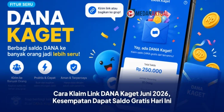Cara Klaim Link DANA Kaget Juni 2026, Kesempatan Dapat Saldo Gratis Hari Ini