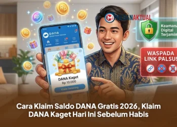 Cara Klaim Saldo DANA Gratis 2026, Klaim DANA Kaget Hari Ini Sebelum Habis