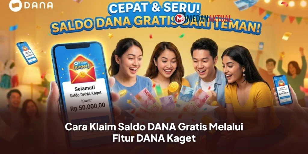 Cara Klaim Saldo DANA Gratis Melalui Fitur DANA Kaget