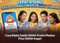 Cara Klaim Saldo DANA Gratis Melalui Fitur DANA Kaget