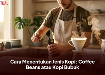 Cara Menentukan Jenis Kopi: Coffee Beans atau Kopi Bubuk