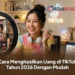 Cara Menghasilkan Uang di TikTok Tahun 2026 Dengan Mudah