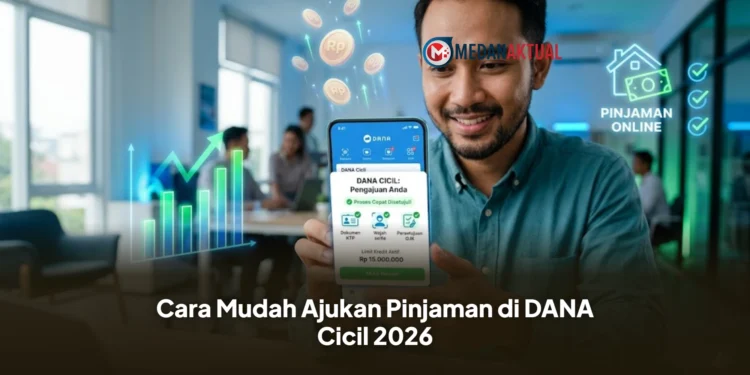 Cara Mudah Ajukan Pinjaman di DANA Cicil 2026