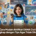 Cara Mudah Aktifkan DANA Cicil, Lengkap dengan Tips Agar Tidak Ditolak