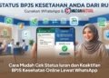 Cara Mudah Cek Status Iuran dan Keaktifan BPJS Kesehatan Online Lewat WhatsApp