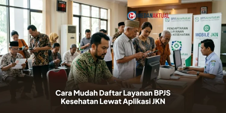 Cara Mudah Daftar Layanan BPJS Kesehatan Lewat Aplikasi JKN