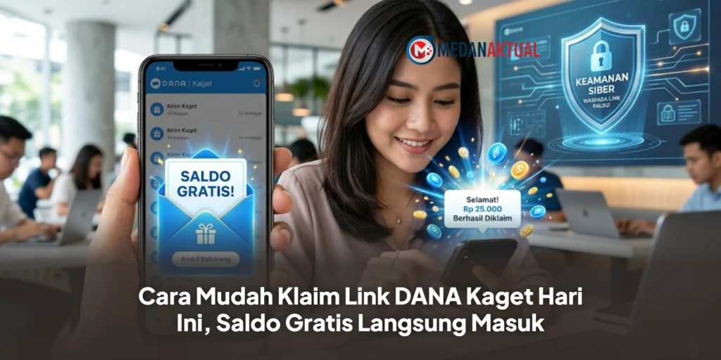 Cara Mudah Klaim Link DANA Kaget Hari Ini, Saldo Gratis Langsung Masuk