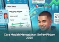 Cara Mudah Mengajukan GoPay Pinjam 2026