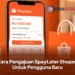 Cara Pengajuan SpayLater Shopee Untuk Pengguna Baru