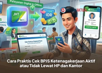 Cara Praktis Cek BPJS Ketenagakerjaan Aktif atau Tidak Lewat HP dan Kantor