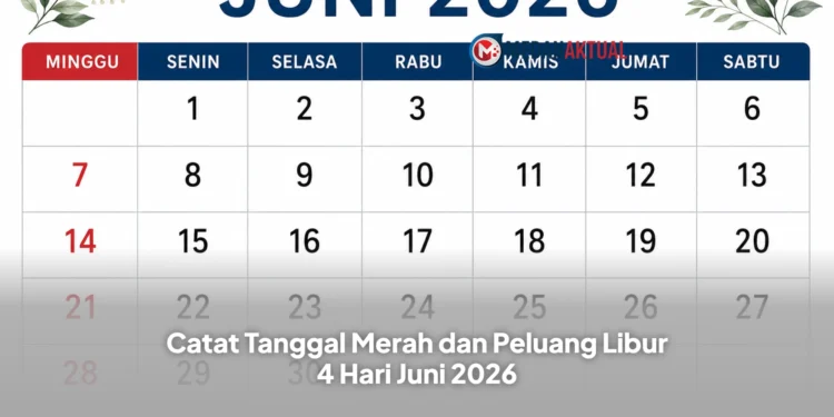 Catat Tanggal Merah dan Peluang Libur 4 Hari Juni 2026