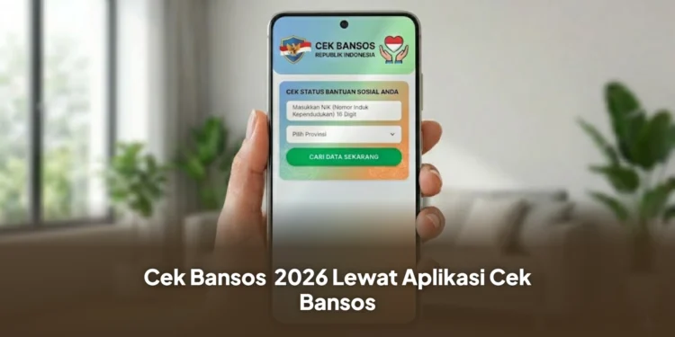 Cara Cek Bansos Kemensos 2026 Lewat Aplikasi Cek Bansos