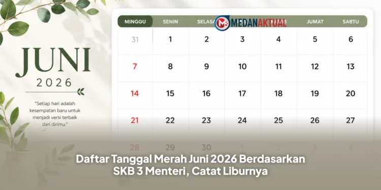 Daftar Tanggal Merah Juni 2026 Berdasarkan SKB 3 Menteri, Catat Liburnya