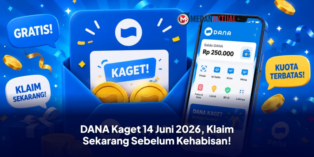 DANA Kaget 14 Juni 2026, Klaim Sekarang Sebelum Kehabisan!