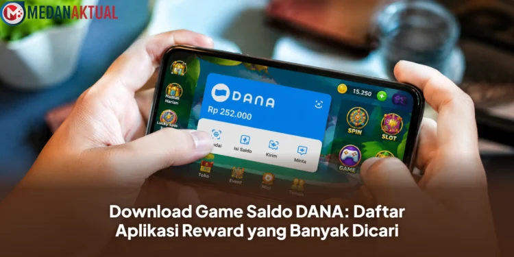 Download Game Saldo DANA: Daftar Aplikasi Reward yang Banyak Dicari