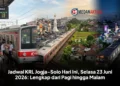Jadwal KRL Jogja-Solo Hari Ini, Selasa 23 Juni 2026: Lengkap dari Pagi hingga Malam