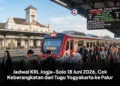 Jadwal KRL Jogja–Solo 18 Juni 2026, Cek Keberangkatan dari Tugu Yogyakarta ke Palur