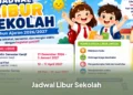 Libur Sekolah Akhir Tahun Ajaran 2025/2026 dan Jadwal Masuk Sekolah 2026/2027